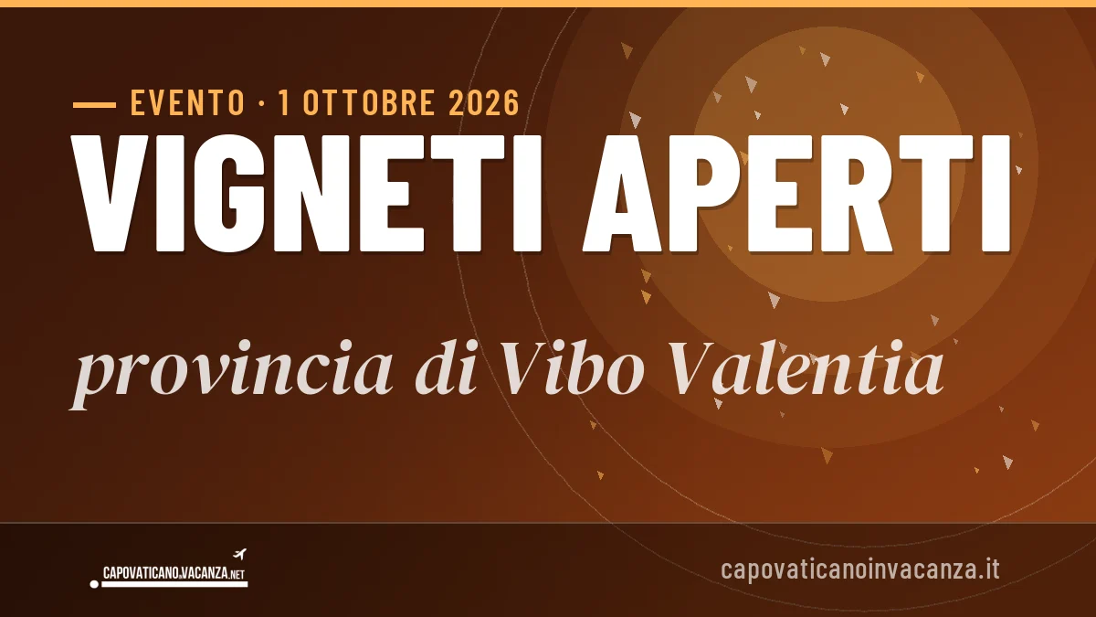 Vigneti Aperti 2026 provincia di Vibo Valentia 2026: date e programma